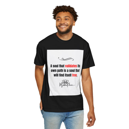 Soul That Validates Unisex T-Shirt