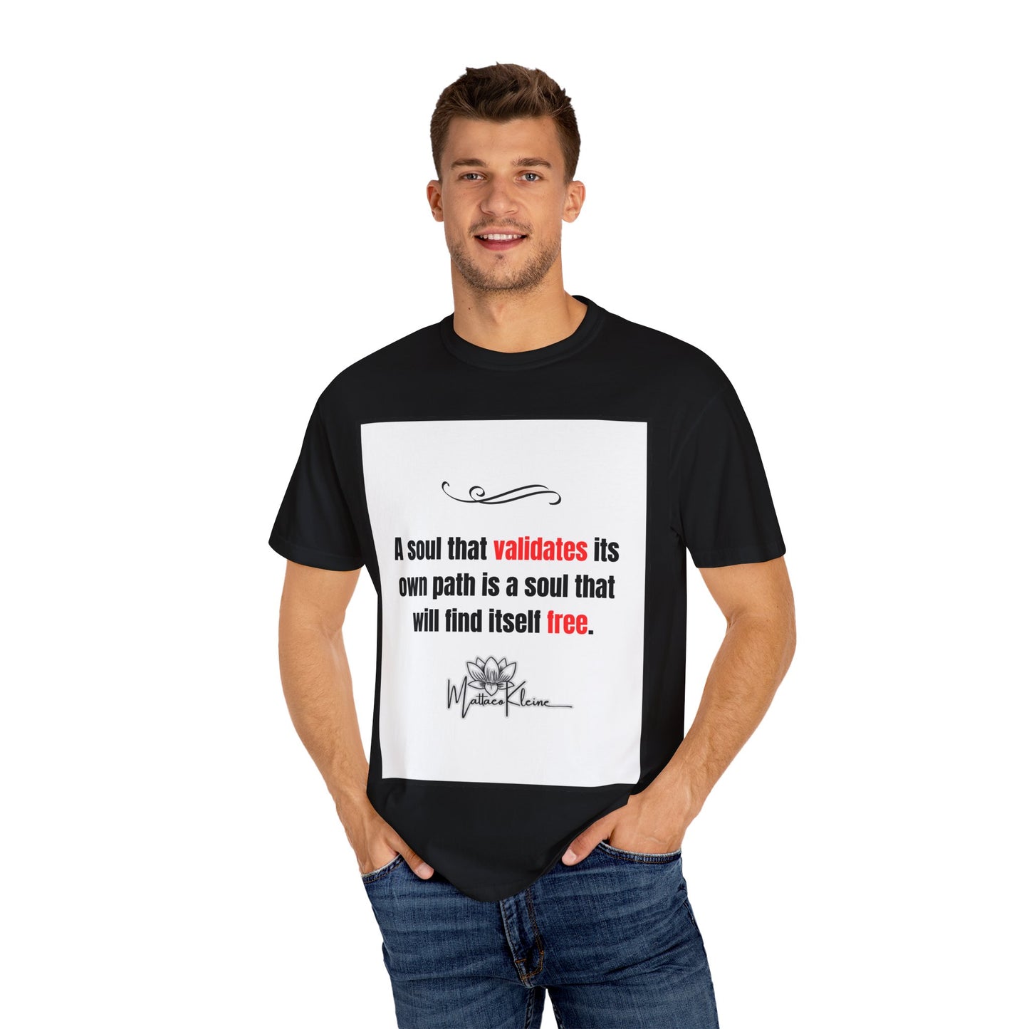 Soul That Validates Unisex T-Shirt