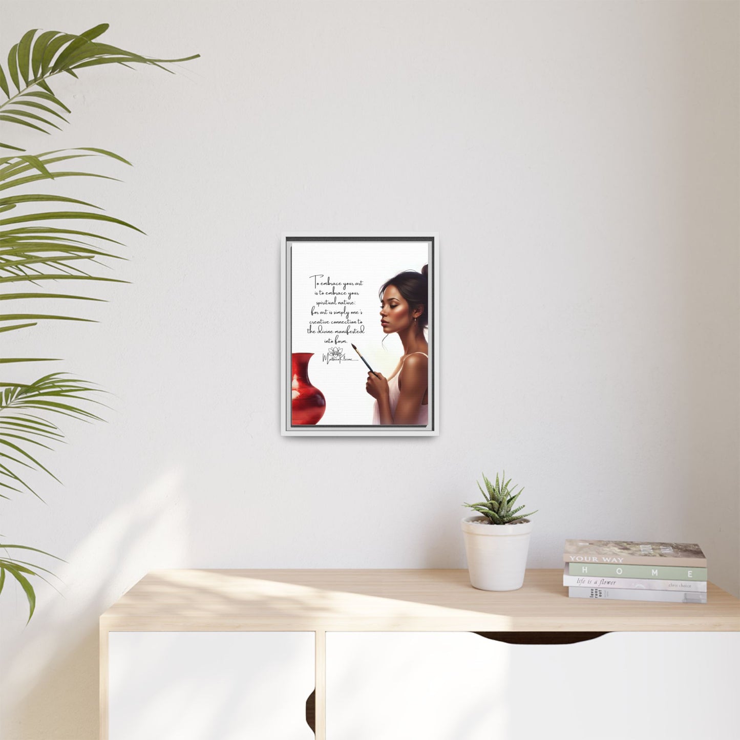 Embrace your Art 12 x 16 Art Framed Matte Canvas