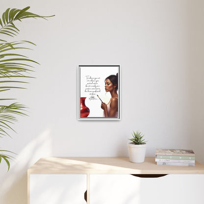 Embrace your Art 12 x 16 Art Framed Matte Canvas