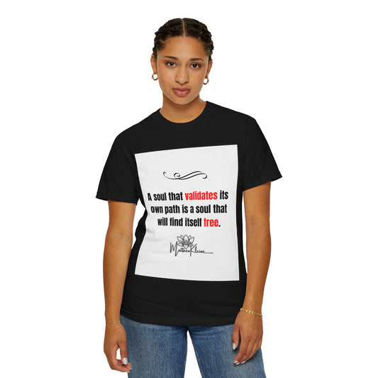 Soul That Validates Unisex T-Shirt