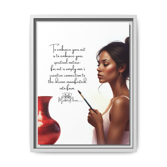 Embrace your Art 12 x 16 Art Framed Matte Canvas
